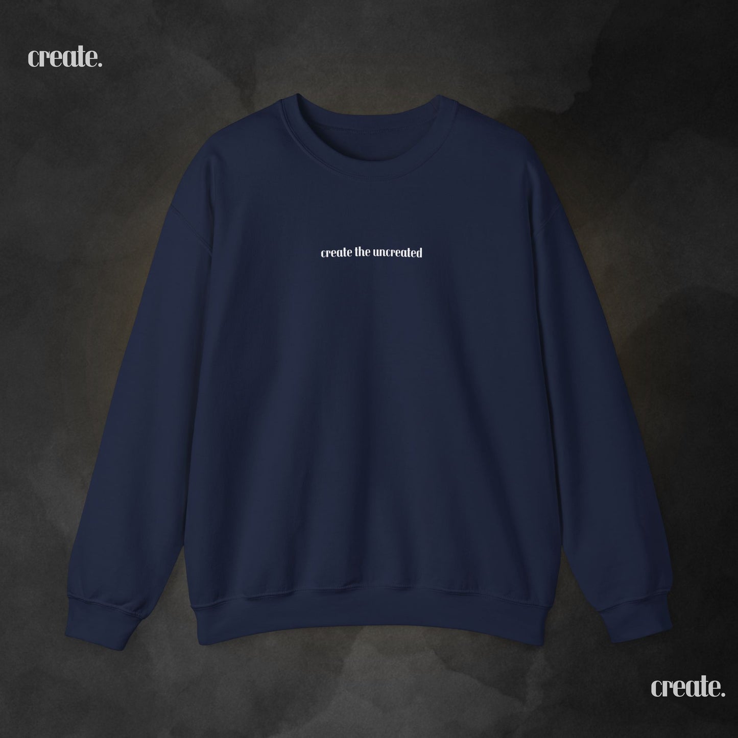 Create the Uncreated SweatShirt