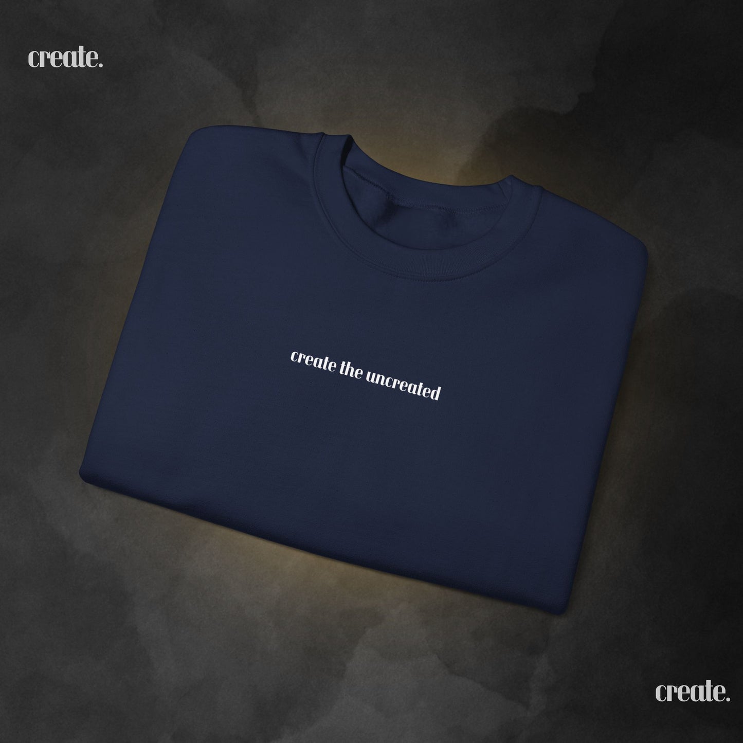 Create the Uncreated SweatShirt