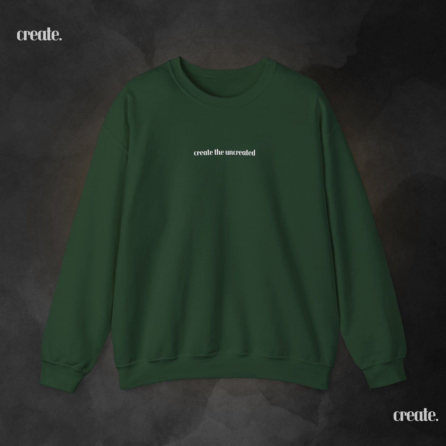 Create the Uncreated SweatShirt