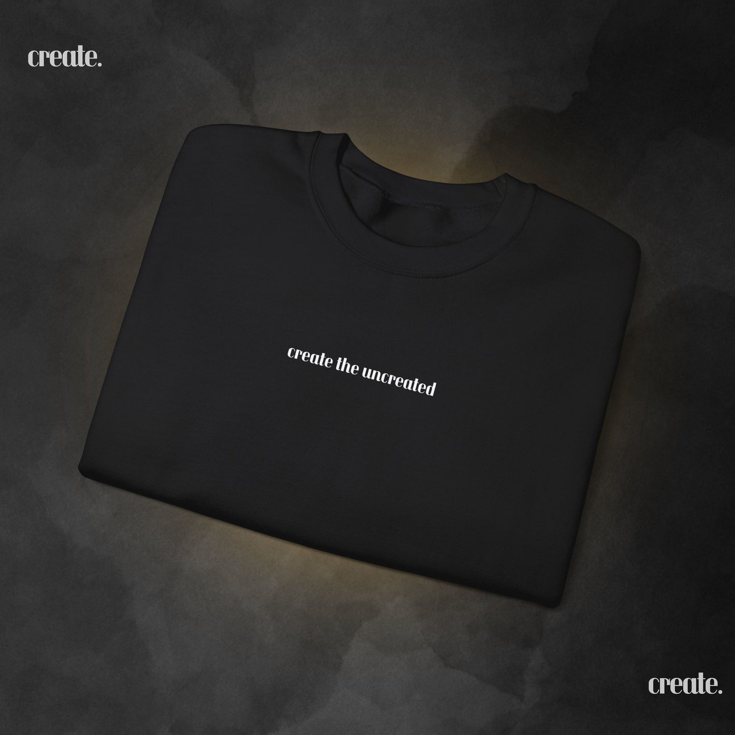 Create the Uncreated SweatShirt